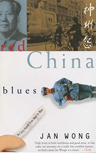 Red China Blues: My Long March From Mao to Now book cover
