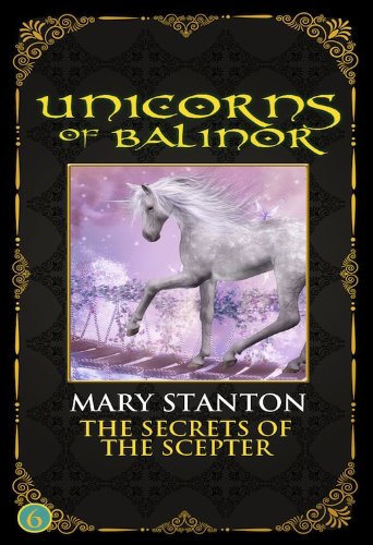 Secrets of the Scepter (Unicorns of Balinor, #6) book cover