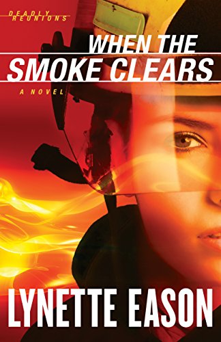 When the Smoke Clears (Deadly Reunions, #1) book cover