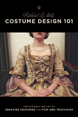 Costume Design 101 - 2nd edition: The Business and Art of Creating Costumes For Film and Television book cover