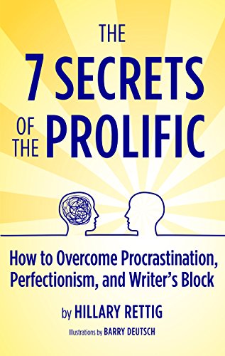The 7 Secrets of the Prolific: The Definitive Guide to Overcoming Procrastination, Perfectionism, and Writer's Block book cover