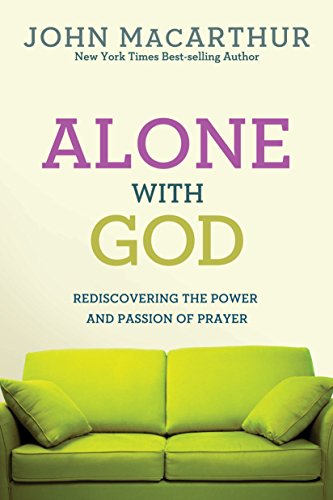 Alone With God (MacArthur Study Series) book cover