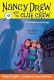 The Halloween Hoax Nancy Drew And The Clue Crew Book 9