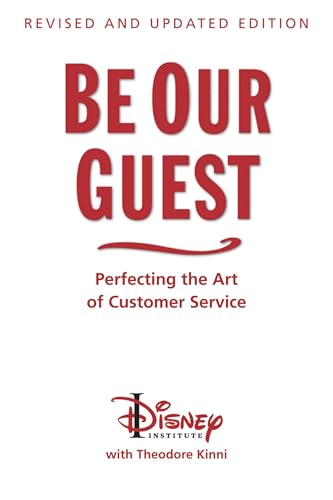 Be Our Guest: Perfecting the Art of Customer Service book cover