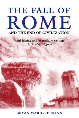 The Fall of Rome and the End of Civilization book cover