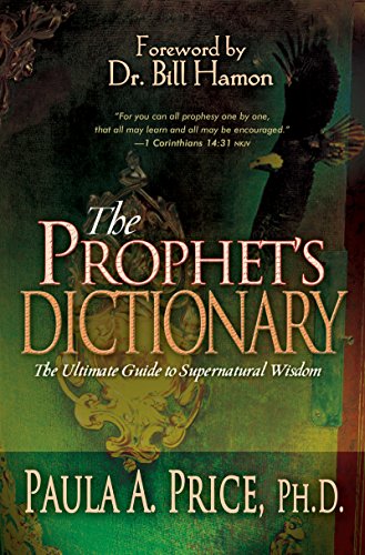 The Prophet's Dictionary: The Ultimate Guide to Supernatural Wisdom book cover