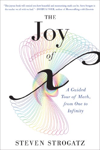 The Joy of x: A Guided Tour of Math, from One to Infinity book cover