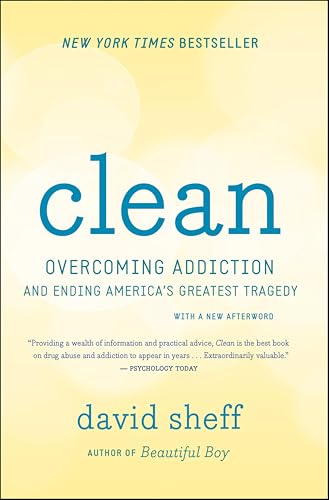 Clean: Overcoming Addiction and Ending America's Greatest Tragedy book cover