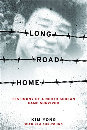 Long Road Home: Testimony of a North Korean Camp Survivor book cover