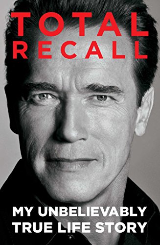 Total Recall: My Unbelievably True Life Story book cover