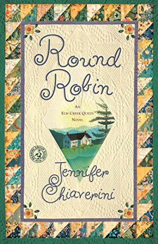 Round Robin (Elm Creek Quilts, #2) book cover