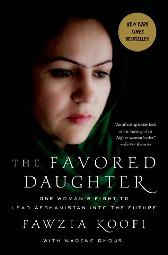 The Favored Daughter: One Woman's Fight to Lead Afghanistan into the Future book cover