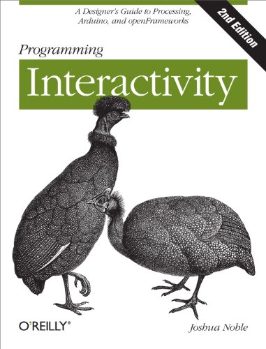 Programming Interactivity: A Designer's Guide to Processing, Arduino, and Openframeworks book cover