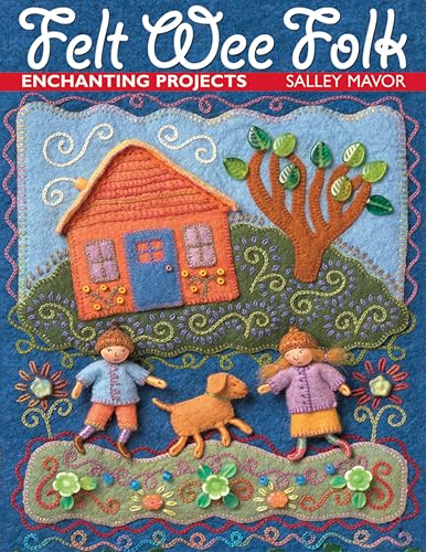 Felt Wee Folk: Enchanting Projects book cover