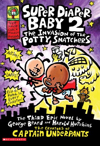 The Invasion of the Potty Snatchers (Super Diaper Baby, #2) book cover