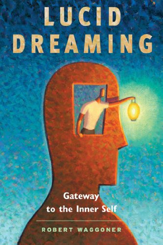 Lucid Dreaming: Gateway to the Inner Self book cover