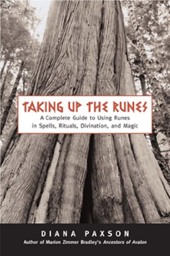 Taking Up The Runes: A Complete Guide To Using Runes In Spells, Rituals, Divination, And Magic book cover