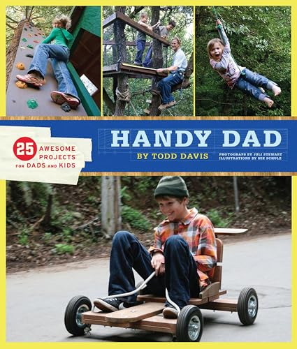Handy Dad: 25 Awesome Projects for Dads and Kids book cover