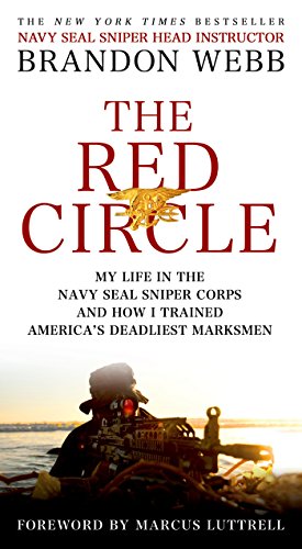 The Red Circle: My Life in the Navy SEAL Sniper Corps and How I Trained America's Deadliest Marksmen book cover