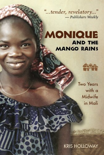 Monique and the Mango Rains: Two Years with a Midwife in Mali book cover
