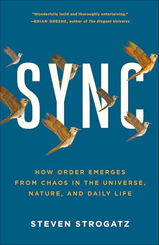 Sync: How Order Emerges from Chaos in the Universe, Nature, and Daily Life book cover