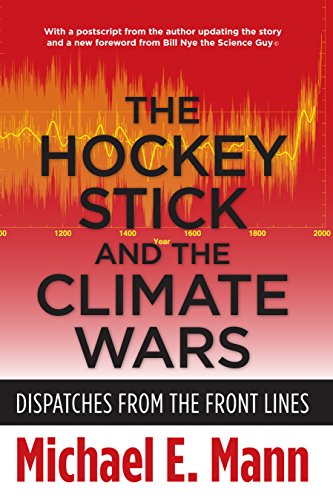 The Hockey Stick and the Climate Wars: Dispatches from the Front Lines book cover