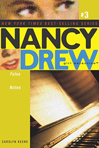 False Notes (Nancy Drew: Girl Detective, #3) book cover