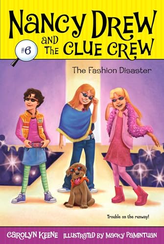 The Fashion Disaster (Nancy Drew and the Clue Crew, #6) book cover