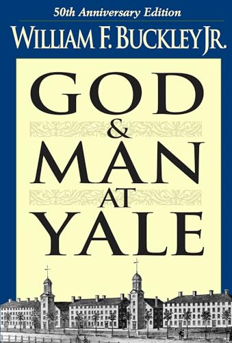 God and Man at Yale: The Superstitions of 'Academic Freedom' book cover