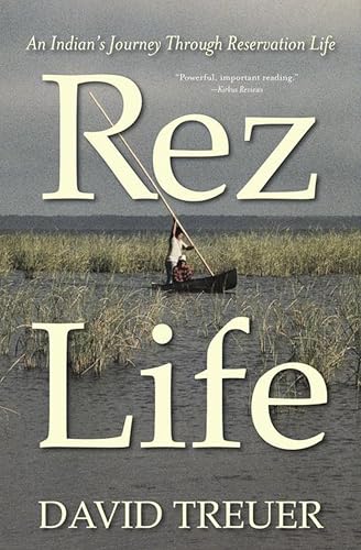 Rez Life: An Indian's Journey Through Reservation Life book cover