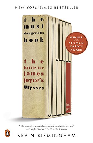 The Most Dangerous Book: The Battle for James Joyce's Ulysses book cover