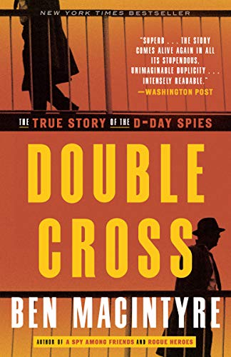 Double Cross: The True Story of the D-Day Spies book cover