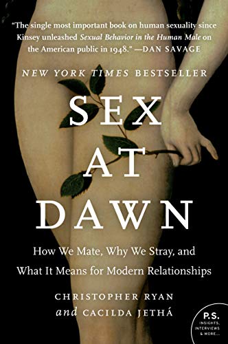 Sex at Dawn: The Prehistoric Origins of Modern Sexuality book cover
