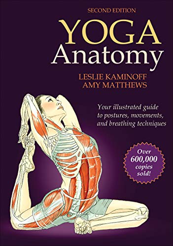 Yoga Anatomy: Your Illustrated Guide to Postures, Movements, and Breathing Techniques book cover