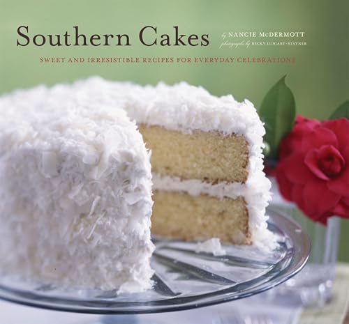 Southern Cakes: Sweet and Irresistible Recipes for Everyday Celebrations book cover