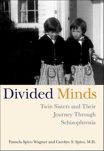 Divided Minds: Twin Sisters and Their Journey Through Schizophrenia book cover