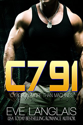 C791 (Cyborgs: More Than Machines, #1) book cover
