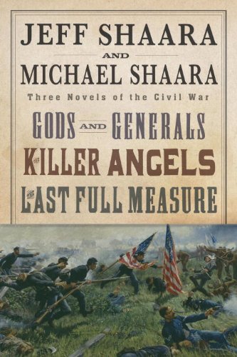 The Civil War Trilogy: Gods and Generals / The Killer Angels / The Last Full Measure book cover