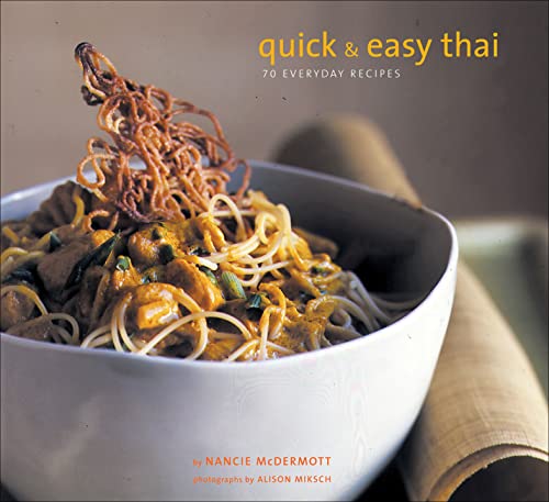 Quick and Easy Thai: 70 Everyday Recipes book cover