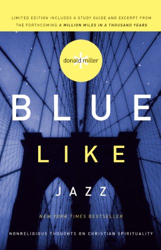Blue Like Jazz: Nonreligious Thoughts on Christian Spirituality book cover