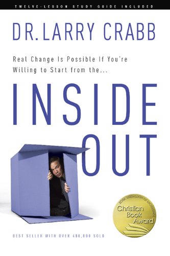 Inside Out: Real Change Is Possible If You're Willing to Start from The... book cover