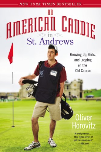 An American Caddie in St. Andrews: Growing Up, Girls, and Looping on the Old Course book cover