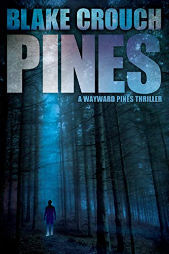Pines (Wayward Pines, #1) book cover