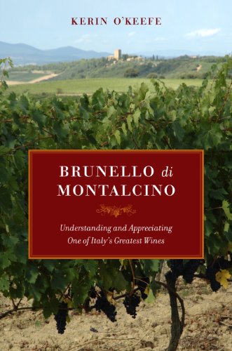 Brunello di Montalcino: Understanding and Appreciating One of Italy's Greatest Wines book cover
