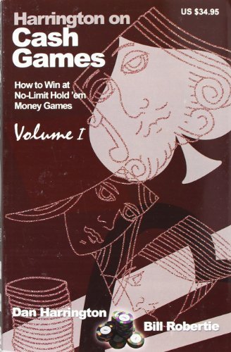 Harrington on Cash Games: How to Win at No-Limit Hold 'em Money Games, Volume I book cover