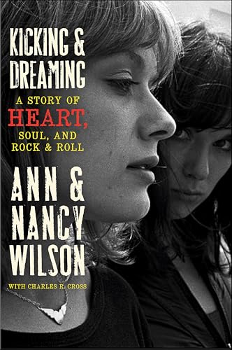 Kicking Dreaming: A Story of Heart, Soul, and Rock and Roll book cover
