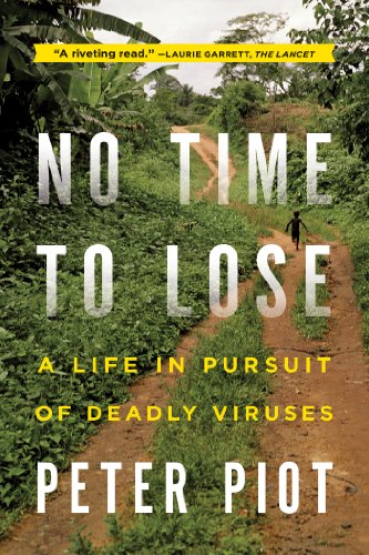 No Time to Lose: A Life in Pursuit of Deadly Viruses book cover