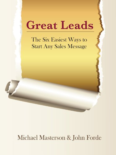 Great Leads: The Six Easiest Ways To Start Any Sales Message book cover