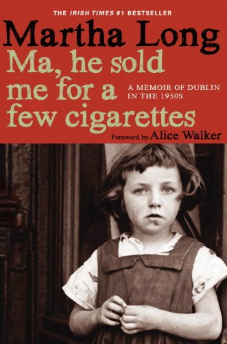Ma, He Sold Me for a Few Cigarettes book cover