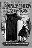 The Thanksgiving Surprise Nancy Drew Notebooks Book 9